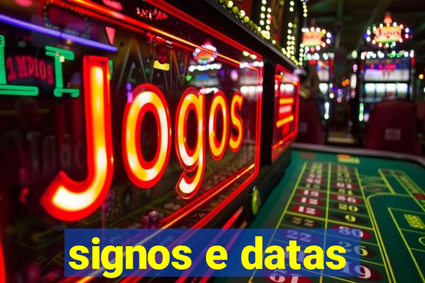 signos e datas